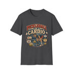Pickleball Is My Cardio T-Shirt
