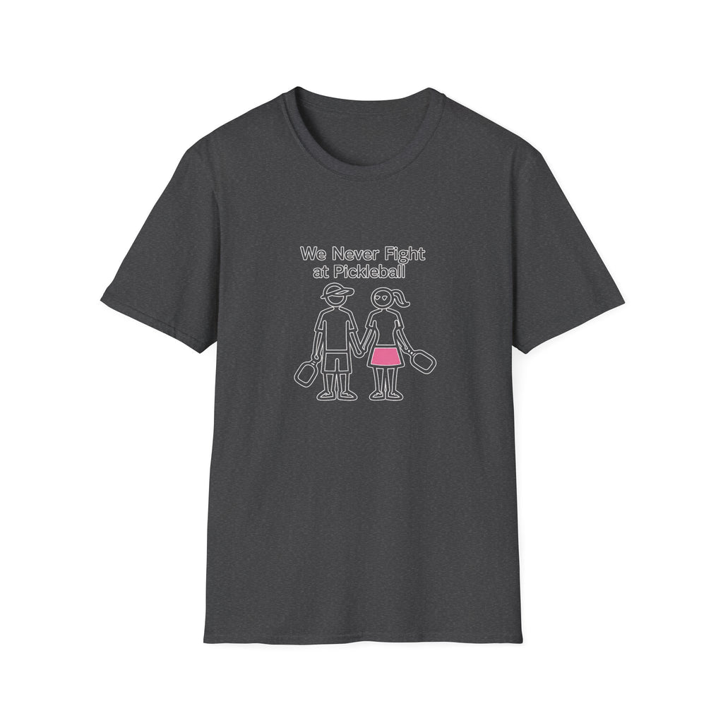 T-Shirt — "We Never Fight at Pickleball" Cute Couple Pickleball Graphic Tee