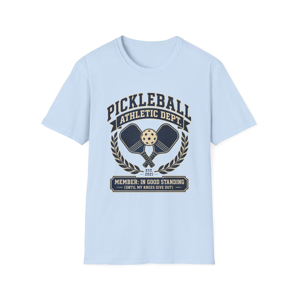 Pickleball Athletic Dept. T-Shirt — "Member: In Good Standing"