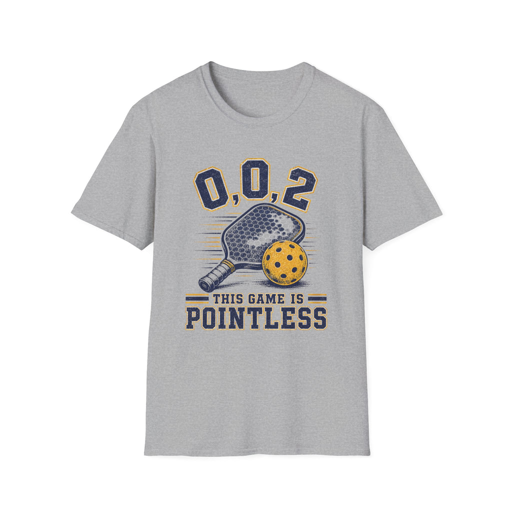 This Game Is Pointless - 0.0.2 Funny Pickleball Tee