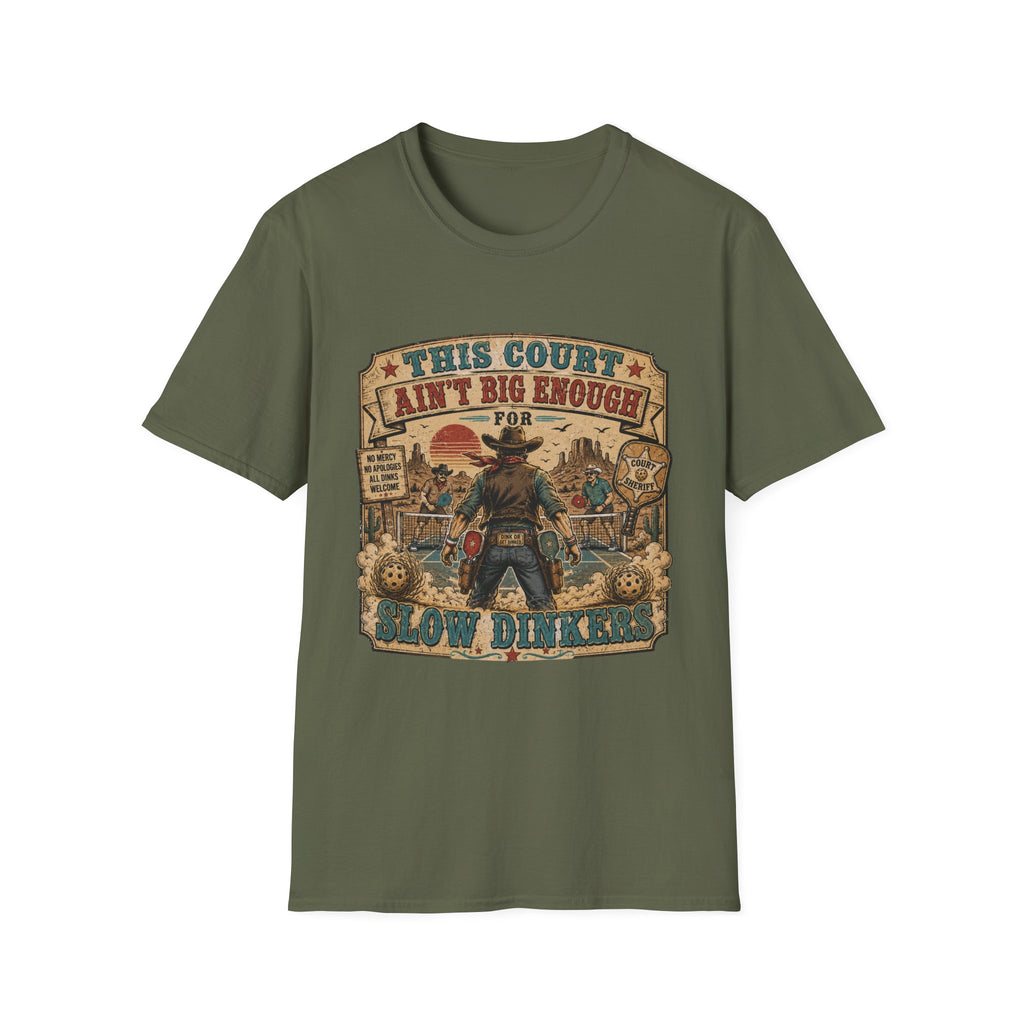 "This Court Ain't Big Enough for Slow Dinkers" Vintage Western Graphic