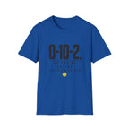 0-10-2 T-Shirt — “So You’re Saying There’s a Chance”